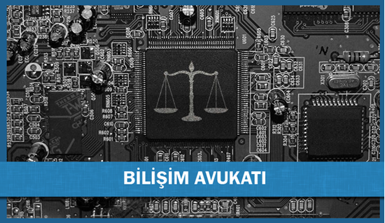 Bilişim Avukatı