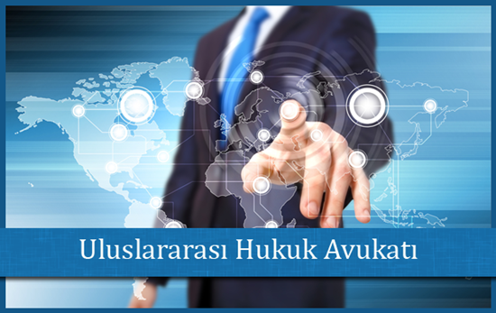 Uluslararası Hukuk Avukatı