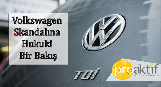 Volkswagen skandalına hukuki bir bakış