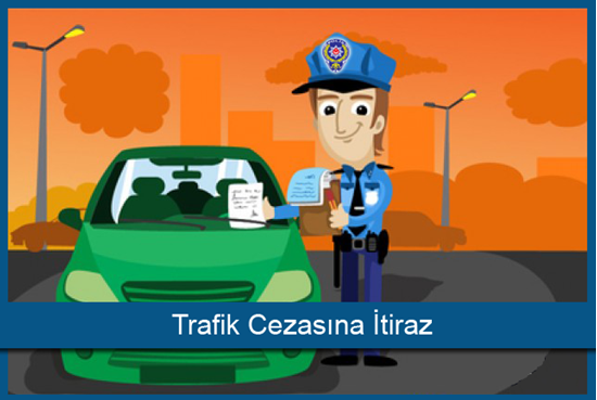 Trafik Cezasına İtiraz