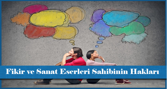 Fikir ve Sanat Eserleri Sahibinin Hakları