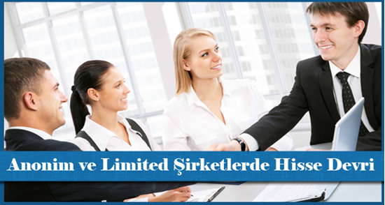 Anonim ve Limited Şirketlerde Hisse (Pay) Devri