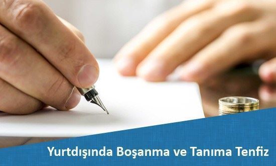 Yurtdışında Boşanma ve Tanıma Tenfiz