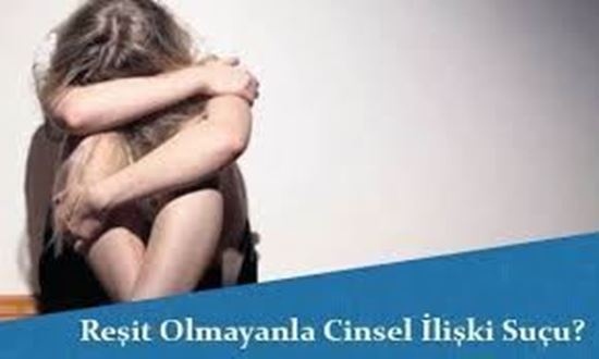 Reşit Olmayanla Cinsel İlişki Suçu