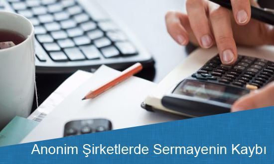 Anonim Şirketlerde Sermayenin Kaybı