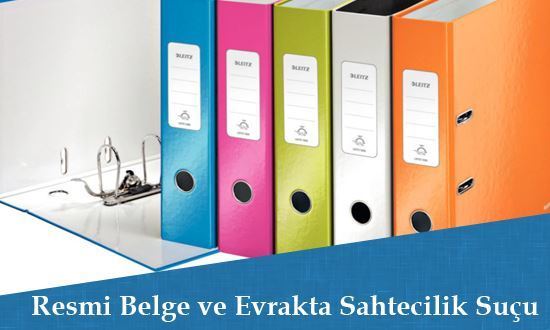 Resmi Belge (Evrakta) Sahtecilik Suçu ve Cezası 