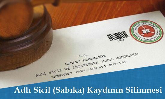 Adlı Sicil (Sabıka) Ve Arşiv Kaydının Silinmesi 