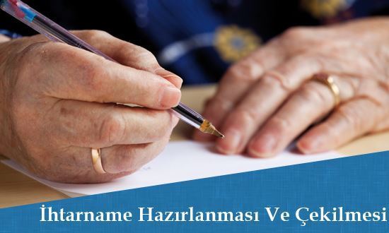 İhtarname Hazırlanması Ve Çekilmesi 