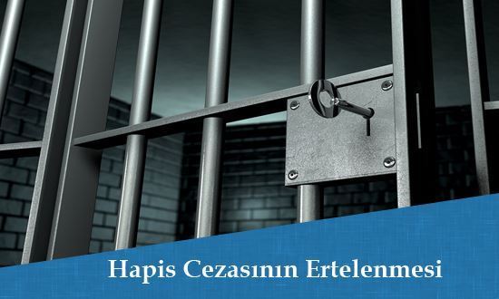 Hapis Cezasının Ertelenmesi