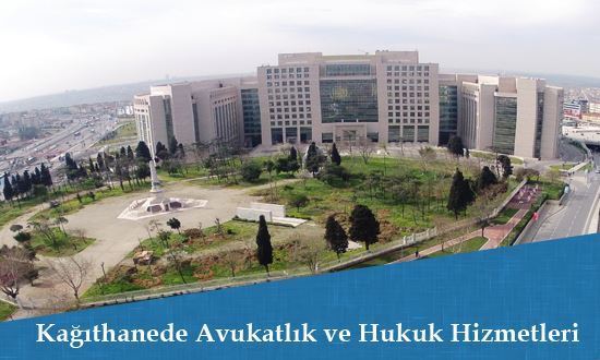 Kağıthane Avukat Ve Hukuk Büroları 