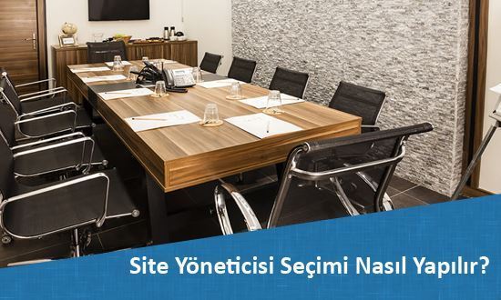 Site Yöneticisi Seçimi Nasıl Yapılır?