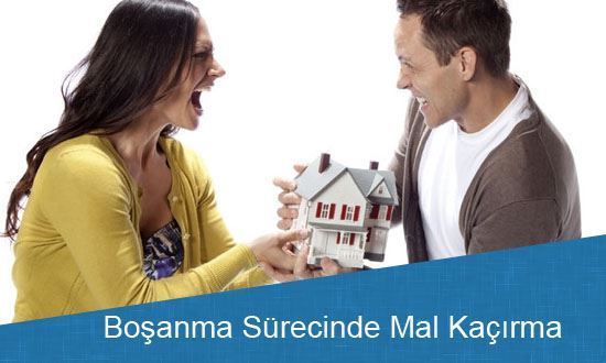 Boşanma Sürecinde Mal Kaçırma