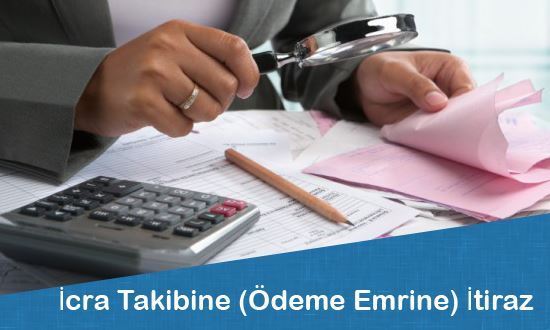 İcra Takibine (Ödeme Emrine) İtiraz Nereye Yapılır?