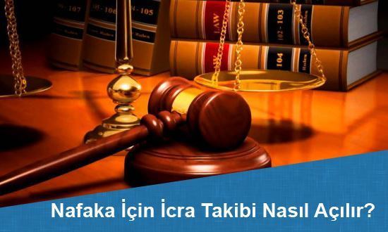 Nafaka İçin İcra Takibi Nasıl Açılır?