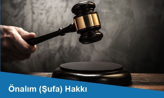 Önalım (Şufa) Hakkı Davası Nasıl Açılır?