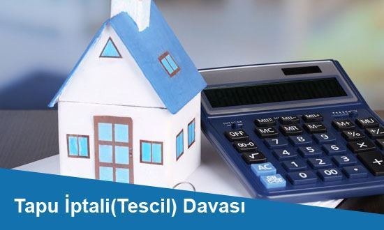 Tapu İptali(Tescil) Davasında Keşif ve Bilirkişi Raporu