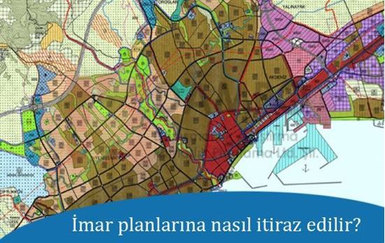 İmar planlarına nasıl itiraz edilir?