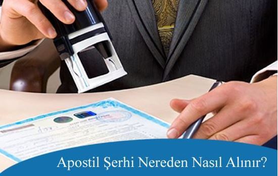 Apostil Şerhi Nedir Nereden Nasıl Alınır?