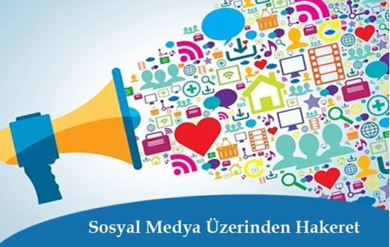 İnternet ve Sosyal Medya Üzerinden Hakeret Suçu