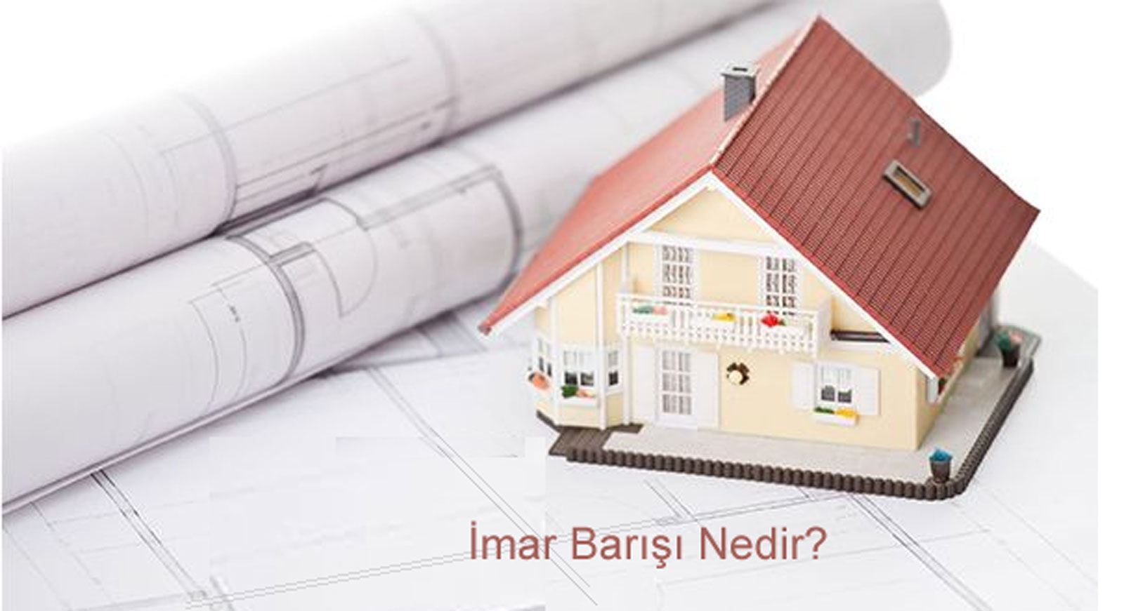 İmar Barışı Nedir?