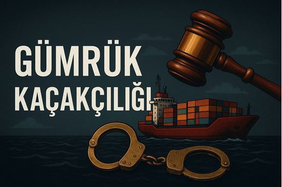 Gümrük Kaçakçılığı Suçu 2025 | Cezası, Kanun ve Avukat Desteği - Makale resmi